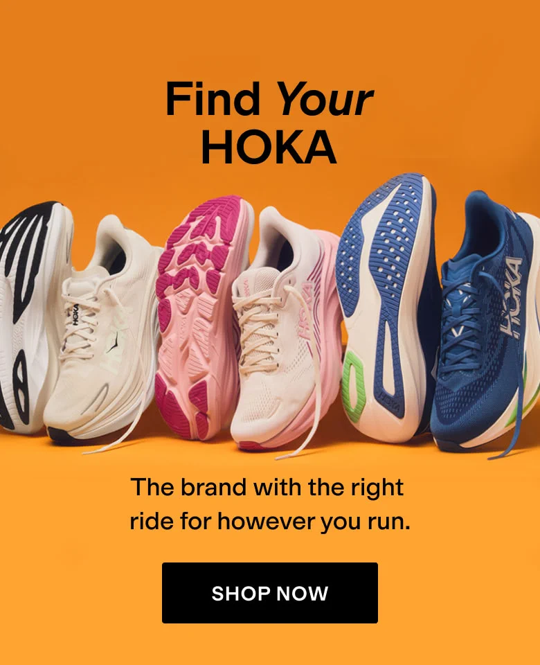 Find your HOKA. The brand with the right ride for however you run.